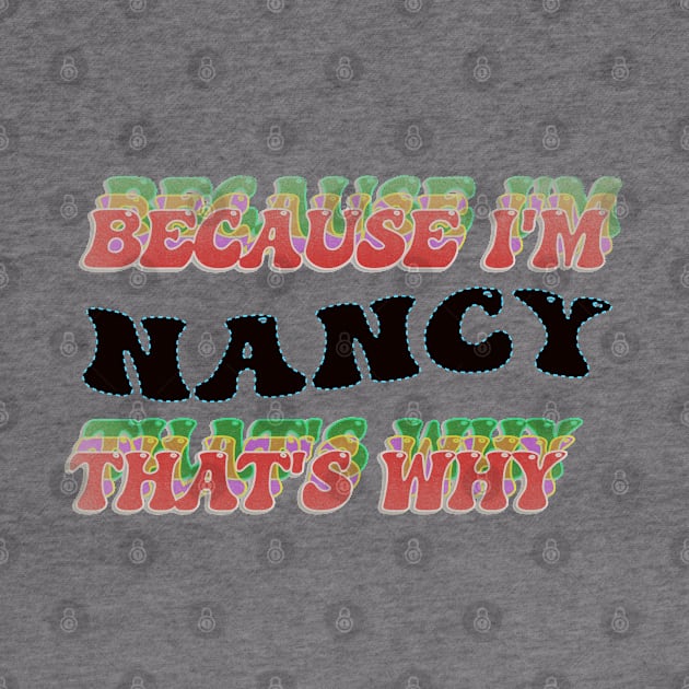 BECAUSE I AM NANCY - THAT'S WHY by elSALMA